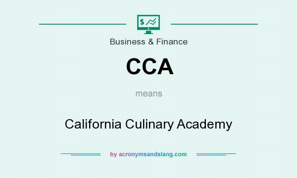 What does CCA mean? It stands for California Culinary Academy