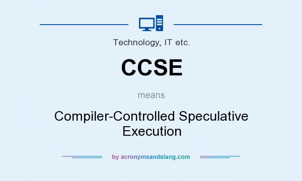 What does CCSE mean? It stands for Compiler-Controlled Speculative Execution