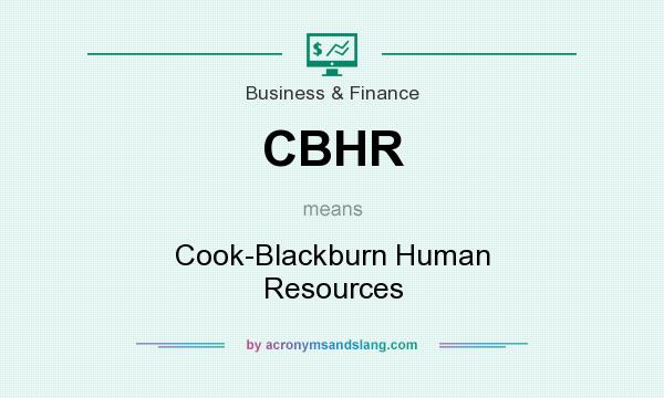 What does CBHR mean? It stands for Cook-Blackburn Human Resources
