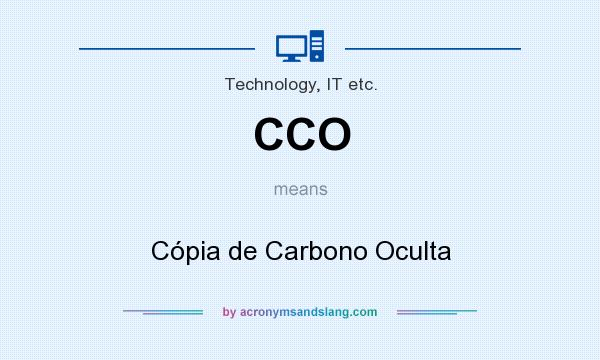 What does CCO mean? It stands for Cópia de Carbono Oculta