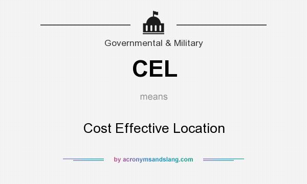 What does CEL mean? It stands for Cost Effective Location