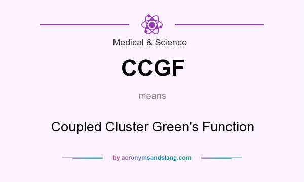 What does CCGF mean? It stands for Coupled Cluster Green`s Function
