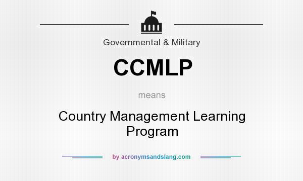 What does CCMLP mean? It stands for Country Management Learning Program