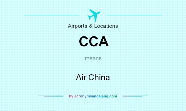 What does CCA mean? It stands for Air China