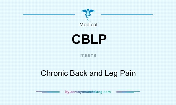 What does CBLP mean? It stands for Chronic Back and Leg Pain