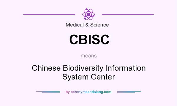 What does CBISC mean? It stands for Chinese Biodiversity Information System Center