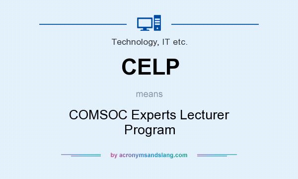 What does CELP mean? It stands for COMSOC Experts Lecturer Program