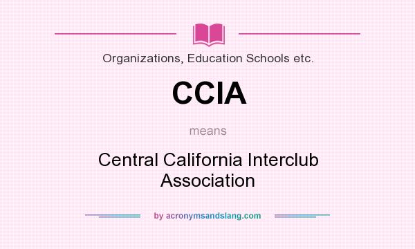 What does CCIA mean? It stands for Central California Interclub Association