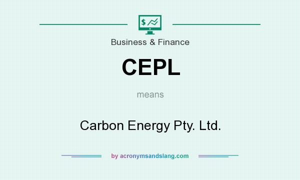 What does CEPL mean? It stands for Carbon Energy Pty. Ltd.