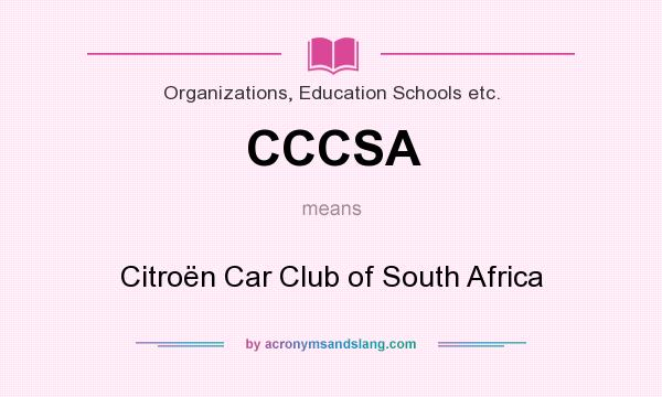 What does CCCSA mean? It stands for Citroën Car Club of South Africa