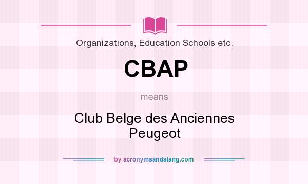 What does CBAP mean? It stands for Club Belge des Anciennes Peugeot