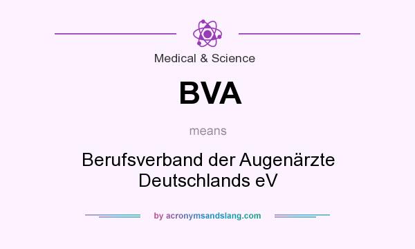 What does BVA mean? It stands for Berufsverband der Augenärzte Deutschlands eV