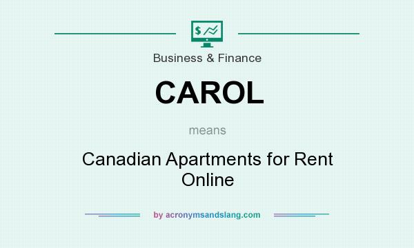 What does CAROL mean? It stands for Canadian Apartments for Rent Online