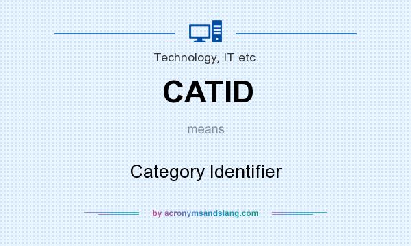 What does CATID mean? It stands for Category Identifier