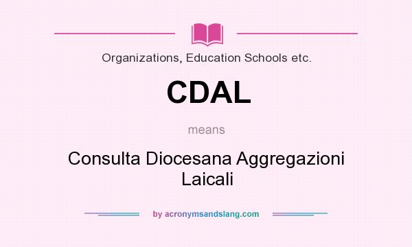 What does CDAL mean? It stands for Consulta Diocesana Aggregazioni Laicali