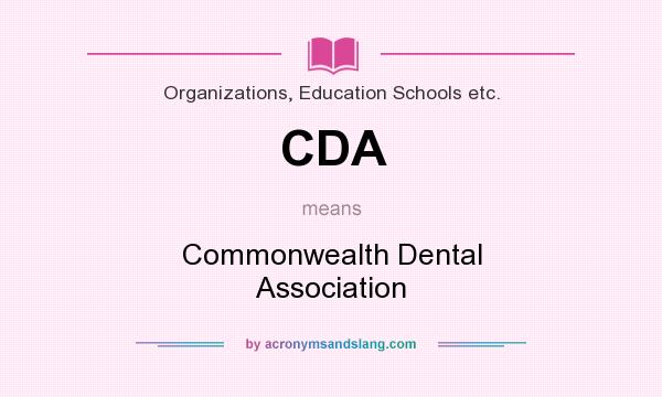 What does CDA mean? It stands for Commonwealth Dental Association