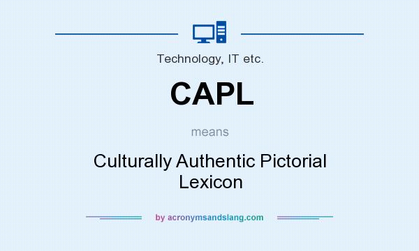 What does CAPL mean? It stands for Culturally Authentic Pictorial Lexicon