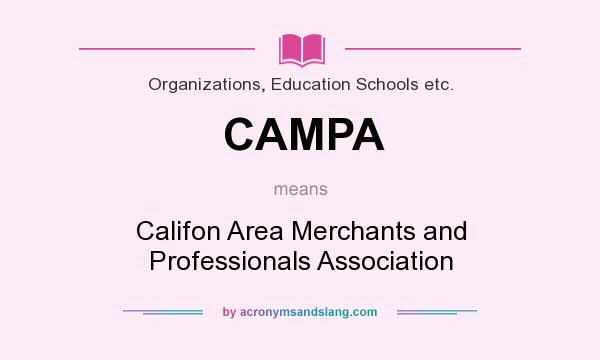 What does CAMPA mean? It stands for Califon Area Merchants and Professionals Association