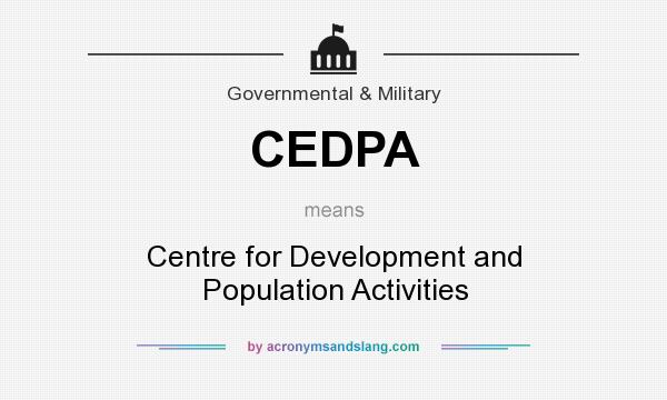 What does CEDPA mean? It stands for Centre for Development and Population Activities