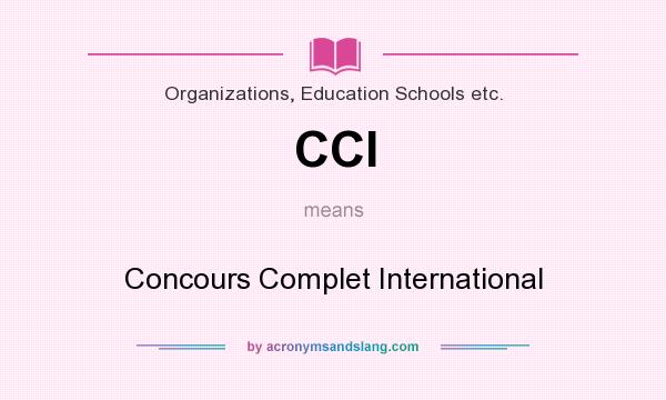 What does CCI mean? It stands for Concours Complet International
