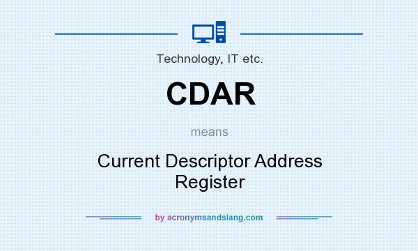 What does CDAR mean? It stands for Current Descriptor Address Register