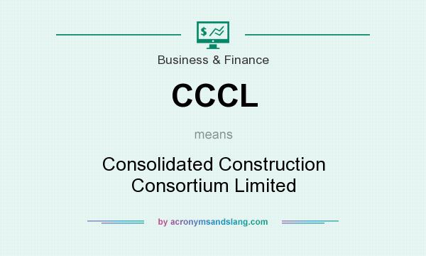 What does CCCL mean? It stands for Consolidated Construction Consortium Limited