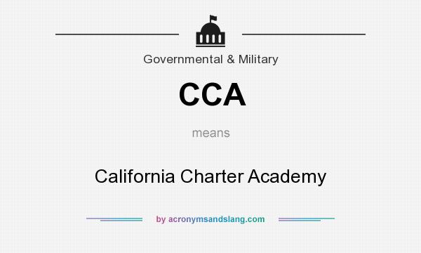What does CCA mean? It stands for California Charter Academy