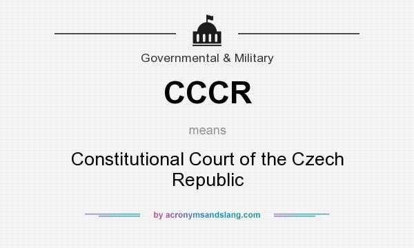 What does CCCR mean? It stands for Constitutional Court of the Czech Republic