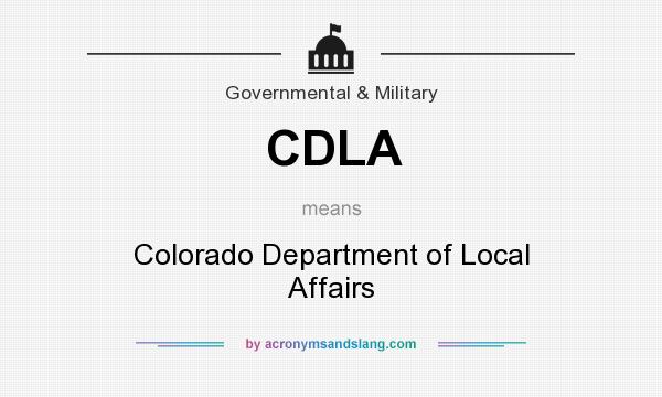 What does CDLA mean? It stands for Colorado Department of Local Affairs