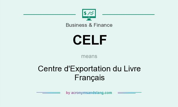 What does CELF mean? It stands for Centre d`Exportation du Livre Français