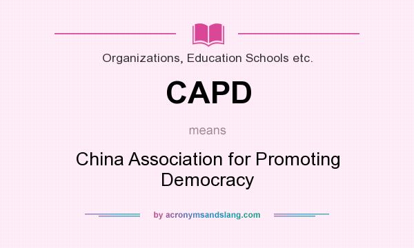 What does CAPD mean? It stands for China Association for Promoting Democracy