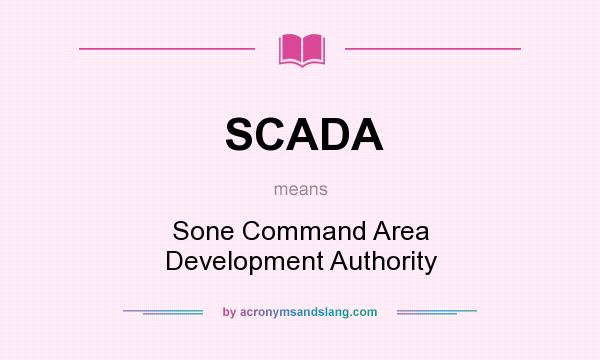 What does SCADA mean? It stands for Sone Command Area Development Authority