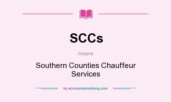 What does SCCs mean? It stands for Southern Counties Chauffeur Services