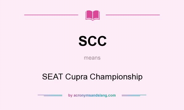 What does SCC mean? It stands for SEAT Cupra Championship