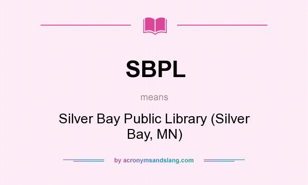 What does SBPL mean? It stands for Silver Bay Public Library (Silver Bay, MN)