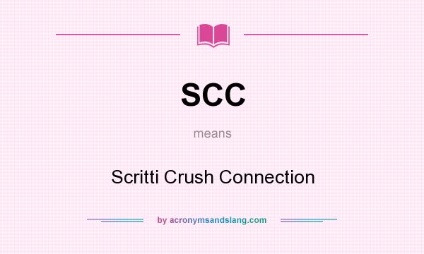 What does SCC mean? It stands for Scritti Crush Connection