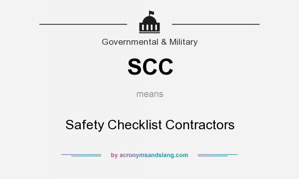 What does SCC mean? It stands for Safety Checklist Contractors