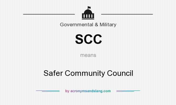 What does SCC mean? It stands for Safer Community Council