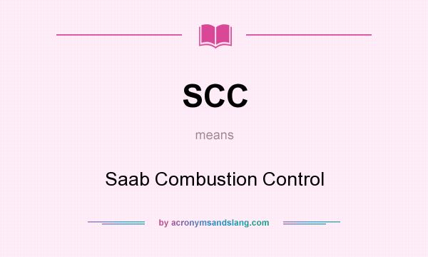 What does SCC mean? It stands for Saab Combustion Control