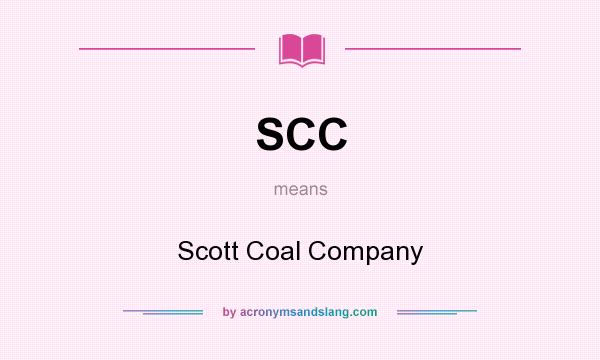 What does SCC mean? It stands for Scott Coal Company