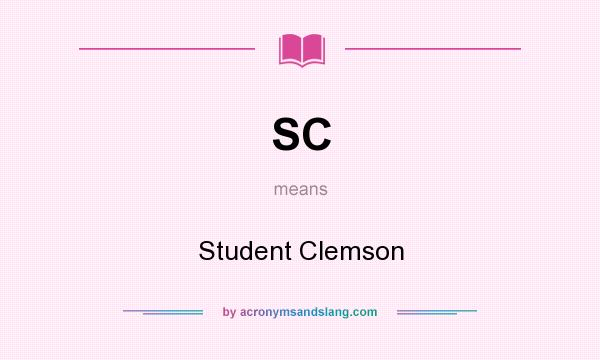 What does SC mean? It stands for Student Clemson