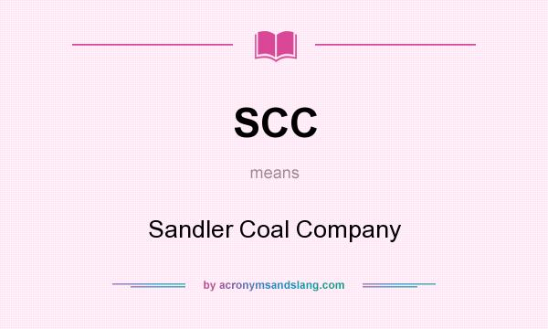 What does SCC mean? It stands for Sandler Coal Company
