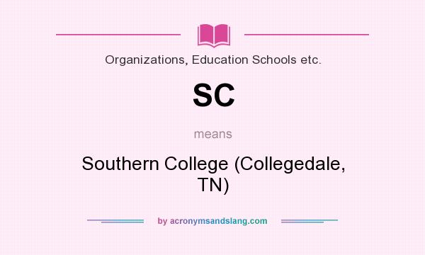 What does SC mean? It stands for Southern College (Collegedale, TN)