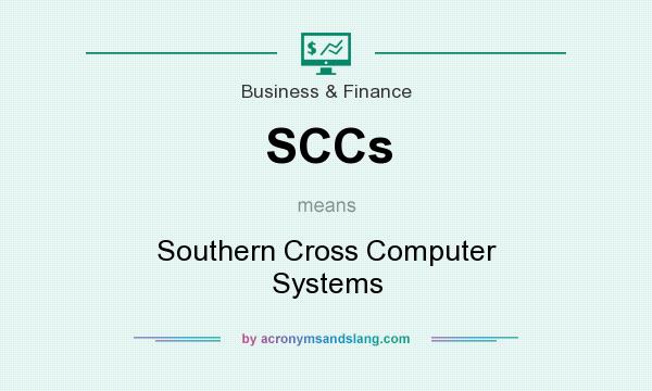 What does SCCs mean? It stands for Southern Cross Computer Systems