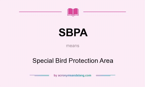 What does SBPA mean? It stands for Special Bird Protection Area