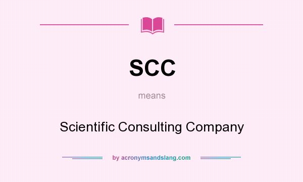 What does SCC mean? It stands for Scientific Consulting Company