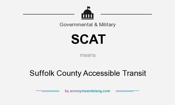 What does SCAT mean? It stands for Suffolk County Accessible Transit