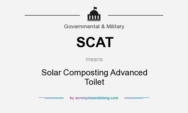 What does SCAT mean? It stands for Solar Composting Advanced Toilet