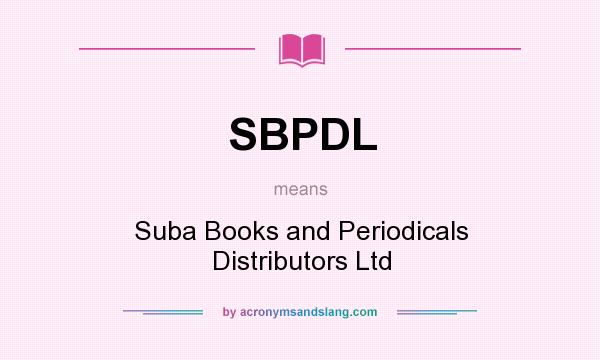 What does SBPDL mean? It stands for Suba Books and Periodicals Distributors Ltd