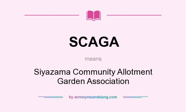 What does SCAGA mean? It stands for Siyazama Community Allotment Garden Association